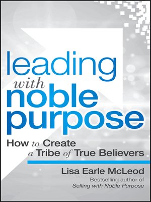 cover image of Leading with Noble Purpose